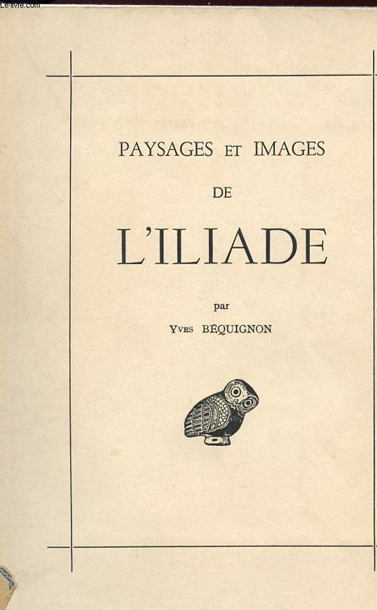 PAYSAGES ET IMAGES DE L'ILIADE.