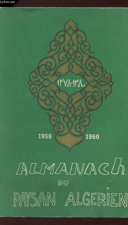 ALMANACH DU PAYSAN ALGERIEN - 1959/1960.