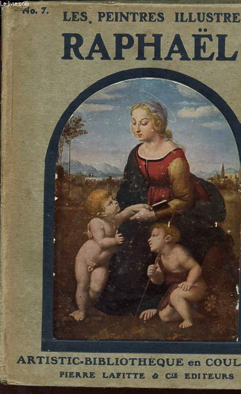RAPHAËL (1483-1520)- LES PEINTRES ILLUSTRES.