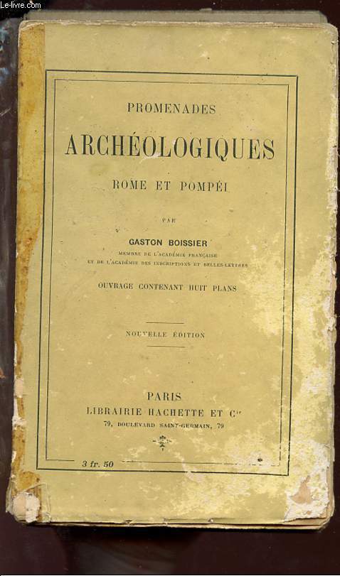 PROMENADES ARCHEOLOGIQUES - ROME ET POMPEI.