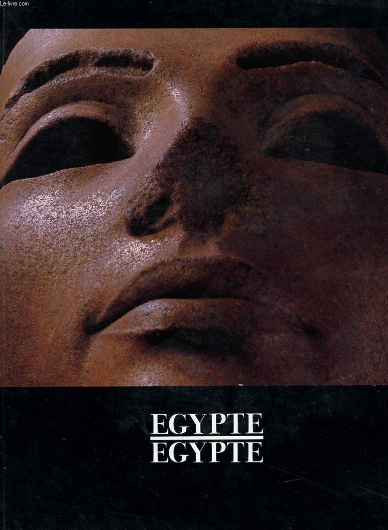 EGYPTE - CHEFS-D'OEUVRE DE TOUS LES TEMPS - PARIS - 16 JUILLET 1989 - 14 JANVIER 1990.