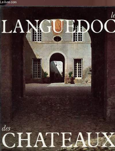 LE LANGUEDOC DES CHATEAUX.