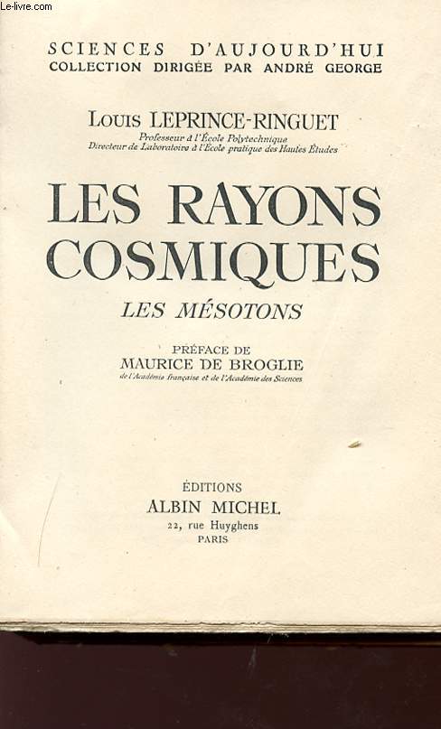 LES RAYONS COSMIQUES - LES MESOTONS - Collection Sciences d'aoujourd'hui.