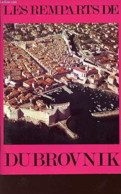 LES REMPARTS DE DUBROVNIK.