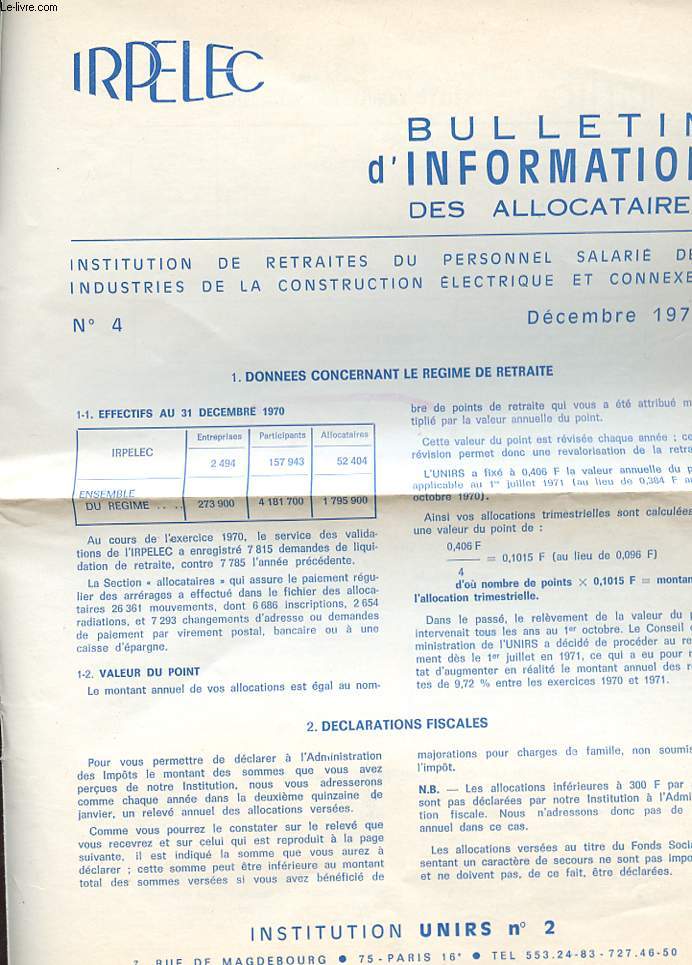 BULLETIN D'INFORMATION DES ALLOCATAIRES - N4 - DECEMBRE 1971 - UNIRS Institution de retraites du personnel salari des industries de la construction lectrique et connexe.