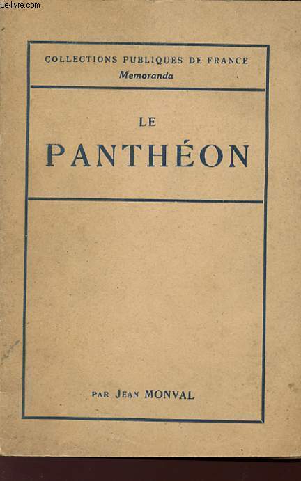 LE PANTHEON - Collections publiques de france memoranda - 5 dition.
