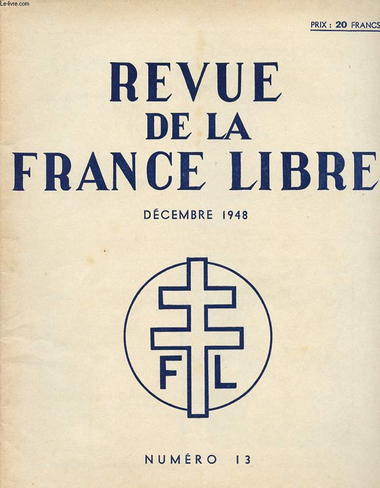 REVUE DE LA FRANCE LIBRE - N13 - DECEMBRE 1948.