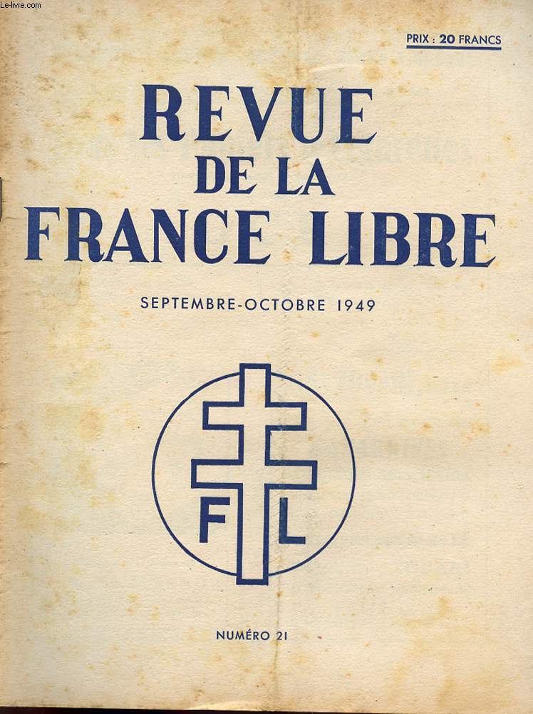 REVUE DE LA FRANCE LIBRE - N21 SEPTEMBRE/OCTOBRE 1949.