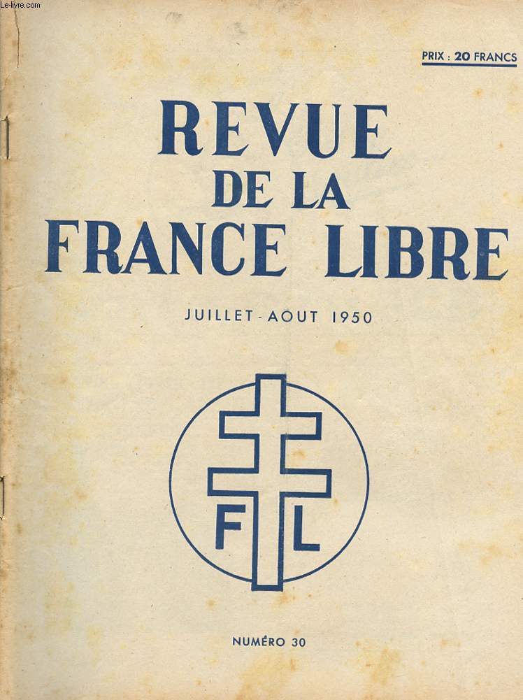 REVUE DE LA FRANCE LIBRE - N30 - JUILLET/AOUT 1950.