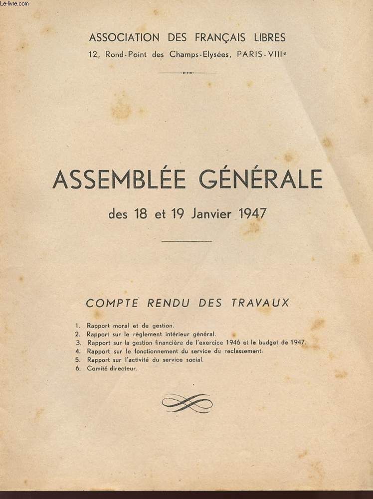 ASSOCIATION DES FRANCAIS LIBRES - ASSEMBLEE GENERALE DES 18 ET 19 JANVIER 1947.