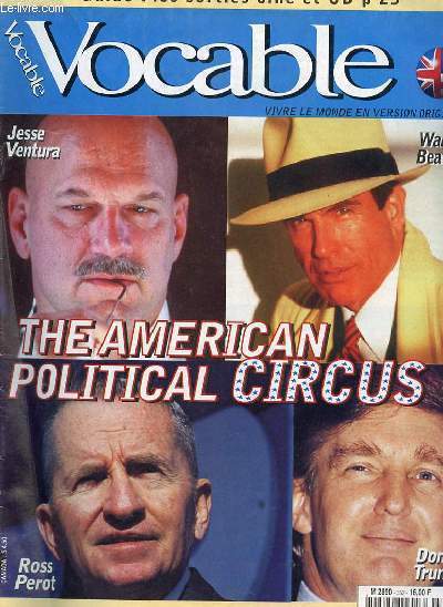 VOCABLE - VIVRE LE MONDE EN VERSION ORIGINALE - ANGLAIS - N352 DU 18 NOVEMBRE AU 1er DECEMBRE 1999 - THE AMERICAN POLITICAL CIRCUS - GUIDE : LES SORTIES CINE ET CD.