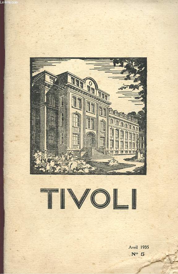 TIVOLI - N5 - AVRIL 1935 - BULLETIN SAINT-JOSEPH DE TIVOLI.