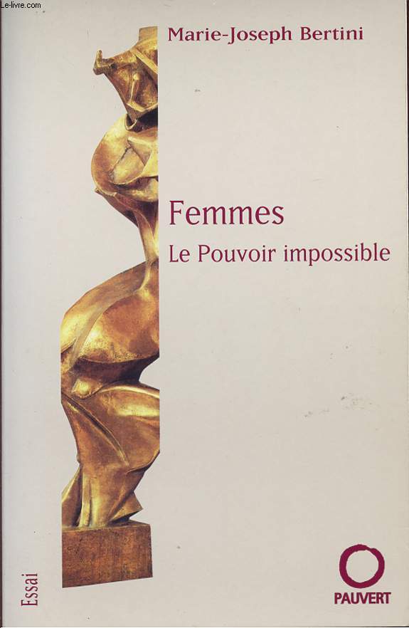 FEMMES - LE POUVOIR IMPOSSIBLE.