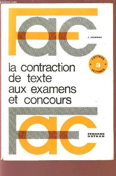 LA CONTRACTION DE TEXTE AUX EXAMENS ET CONCOURS - Collection FAC.