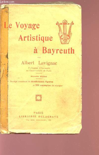 LE VOYAGE ARTISTIQUE A BAYREUTH.