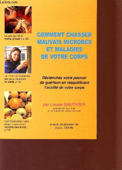 COMMENT CHASSER MAUVAIS MICROBES ET MALADIES DE VOTRE CORPS - DECLANCHEZ VOTRE POI+UVOIR DE GUERISON EN REEQUILIBRANT L'ACIDITE DE VOTRE CORPS.