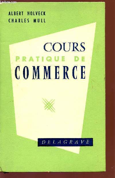 COURS PRATIQUE DE COMMERCE.