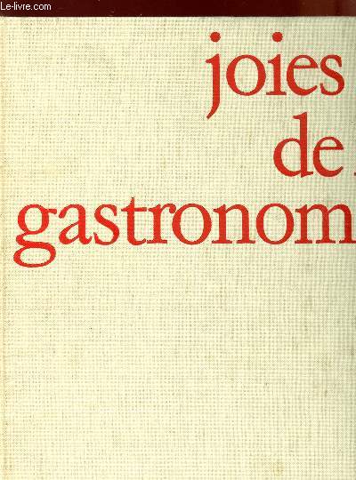 JOIES DE LA GASTRONOMIE - LA CUISINE AUX ETOILES - COLLECTION 