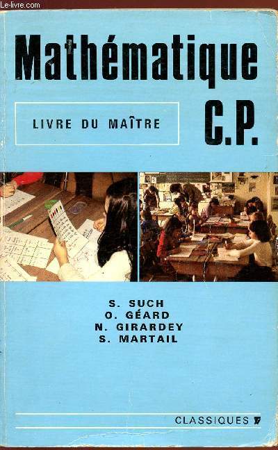 MATHEMATIQUE - C.P. - LIVRE DU MAITRE.