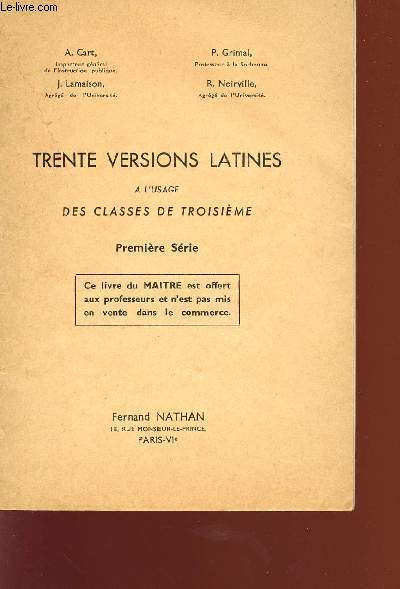 TRENTE VERSIONS LATINES A L'USAGE DES CLASSES DE TROISIEME - PREMIERE SERIE.