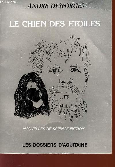 LES CHIENS DES ETOILES - NOUVELLES DE SCIENCE FICTION.