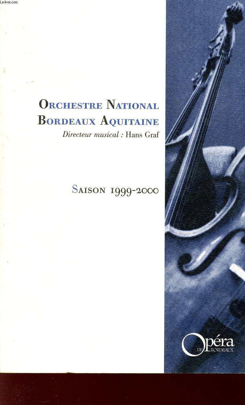 ORCHESTRE NATIONAL BORDEAUX AQUITAINE - SAISON 1999 - 2000.