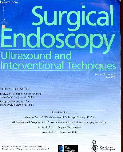 SURGICAL ENDOSCOPY - ULTRASOUND AN INTERVENTIONAL TECHNIQUES - VOLUME12 - NUMBER 5 - MAY 1998.