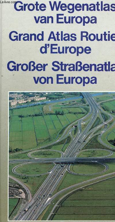 GRAND ATLAS ROUTIER D'EUROPE.