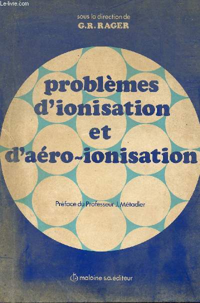 PROBLEMES D'IONISATION ET D'AERO-IONISATION.