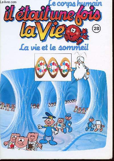 IL ETAIT UNE FOIS LA VIE - VOLUME 28 - LA VIE ET LE SOMMEIL.