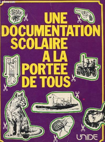 UNE DOCUMENTATION SCOLAIRE A LA PORTEE DE TOUS - FASCICULES N31  40 - ENCYCLOPEDIE SCOLAIRE.