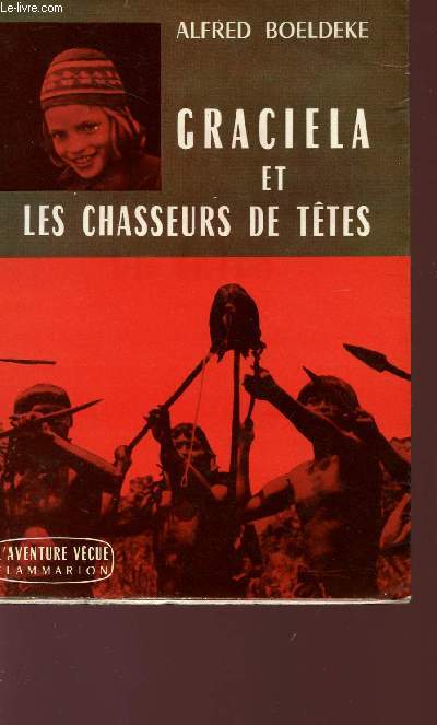 GRACIELA ET LES CHASSEURS DE TETE - COLLECTION 