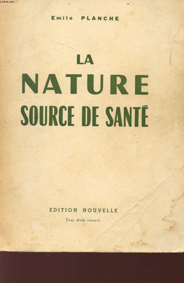 LA NAURE SOURCE DE SANTE.