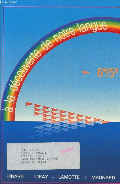 A LA DECOUVERTE DE NOTRE LANGUE - 6è / 5è - PROGRAMME 1985.