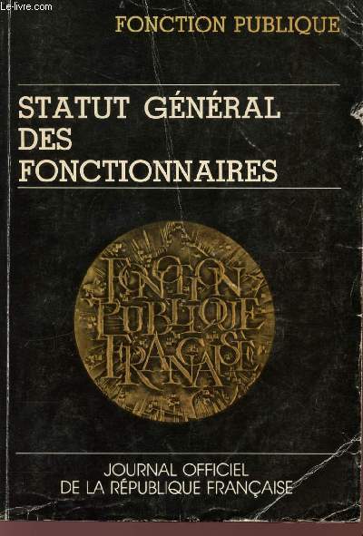 STATUT GENERAL DES FONCTIONNAIRES - FONCTION PUBLIQUE.