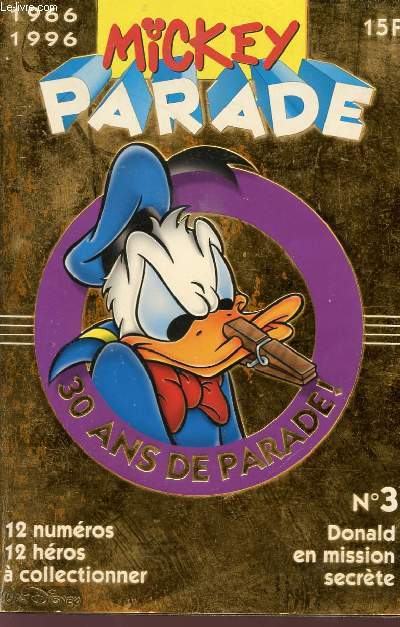 MICKEY PARADE - N3 - DONALD EN MISSION SECRETE - 1966 / 1996 - 30 ANS DE PARADE!.