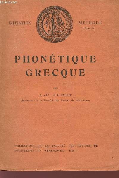 PHONETIQUE GRECQUE - INITIATION - METHODE - FASCICULE 9.