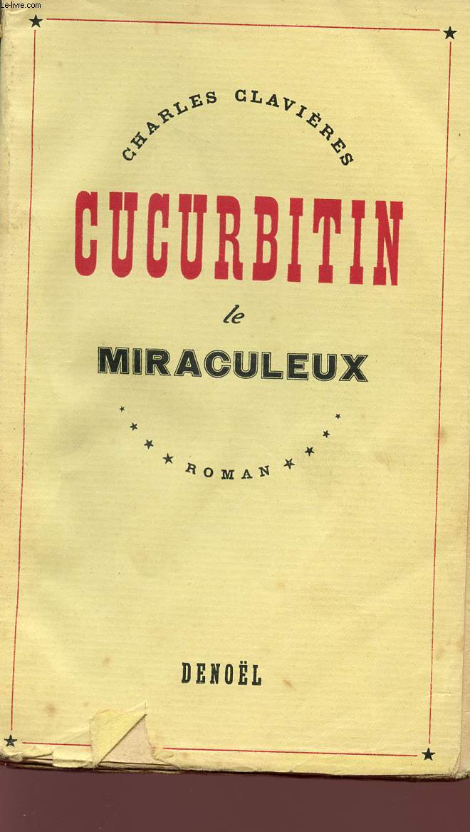 CUCURBITIN LE MIRACULEUX.