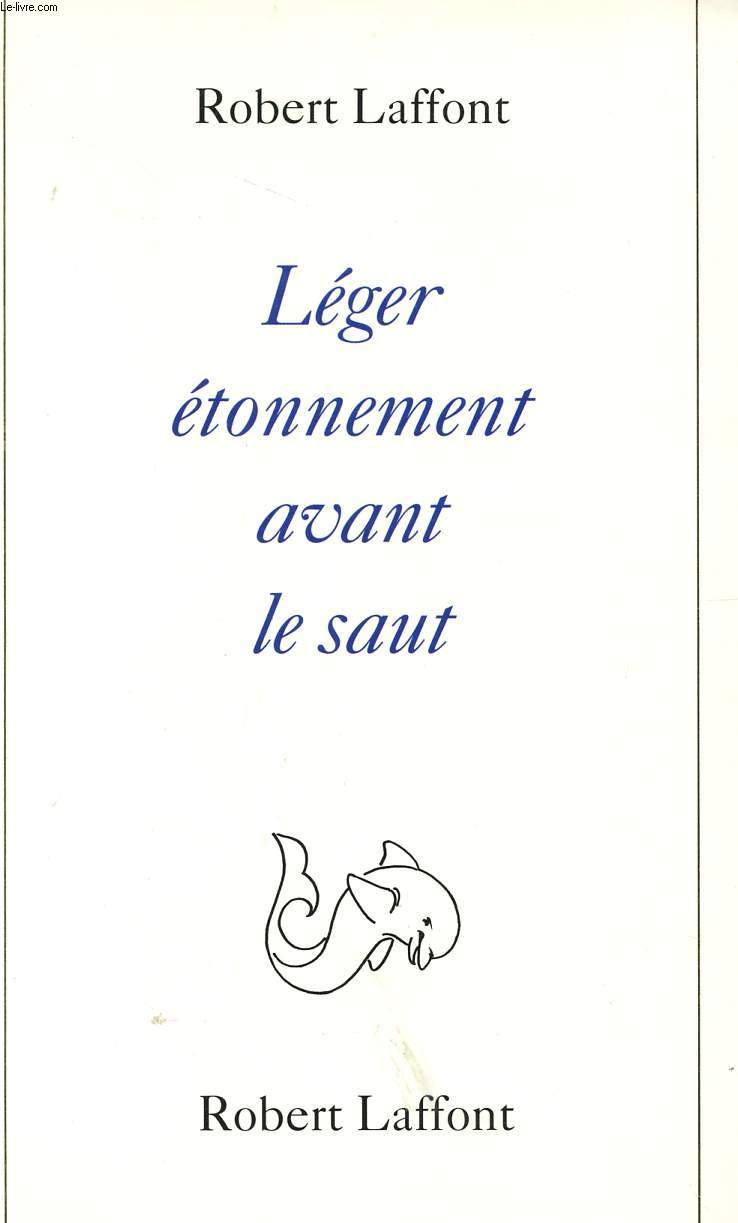 LEGER ETONNEMENT AVANT LE SAUT.