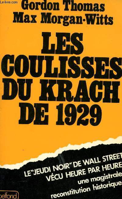 LES COULISSES DU KRACH DE 1929 - LE 