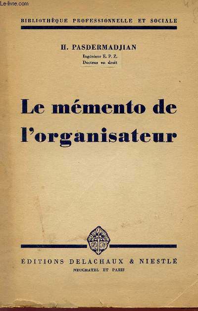 LE MEMENTO DE L'ORGANISATEUR - BIBLIOTHEQUE PROFESSIONNELLE ET SOCIALE.