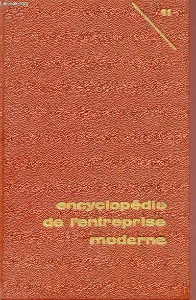 ENCYCLOPEDIE DE L'ENTREPRISE MODERNE - VOLUME 11 - LE DROIT ET L'ENTREPRISE.