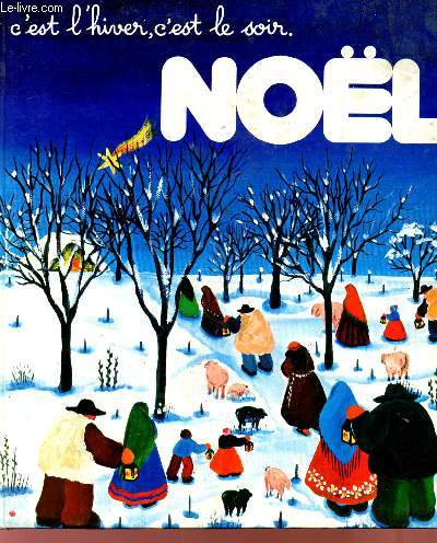 C'EST L'HIVER, C'EST LE SOIR - NOEL.