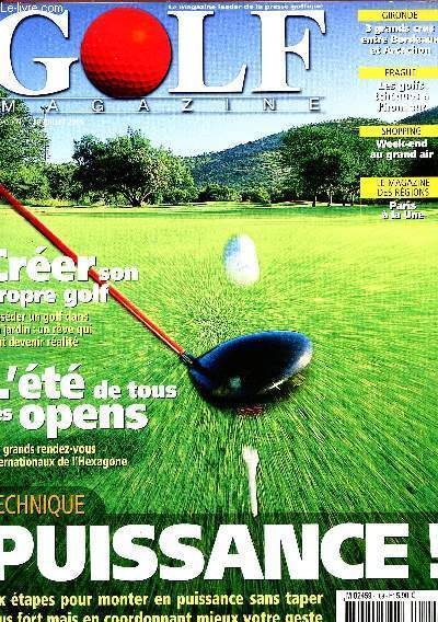 GOLF MAGAZINE - N189 - JUILLET 2005 - TECHNIQUE - PUISSANCE! - SIX ETAPES POUR MONTER EN PUISSANCE SANS TAPER PLUS FORT MAIS EN COORDONNANT MIEUX VOTRE GESTE.