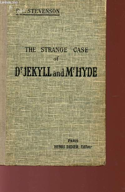 THE STRANGE CASE OF DR. JEKYLL AND MR. HYDE.
