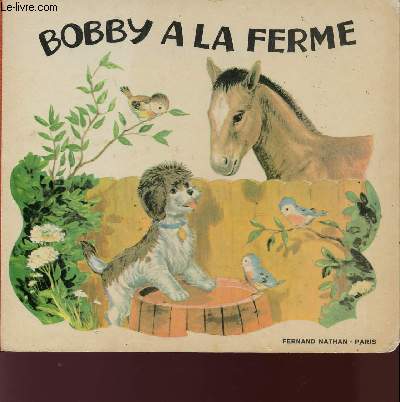 BOBBY A LA FERME.