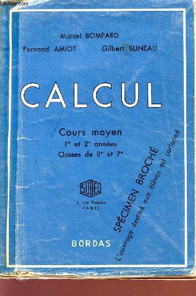 CALCUL - COURS MOYEN - 1re ET 2 ANNEES - CLASSES DE 8 ET 7 - SPECIMEN BROCHE.