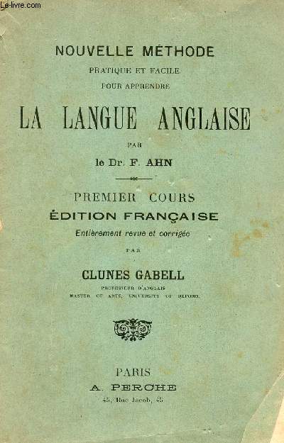 NOUVELLE METHODE PRATIQUE ET FACILE POUR APPRENDRE - PREMIER COURS - EDITION FRANCAISE.