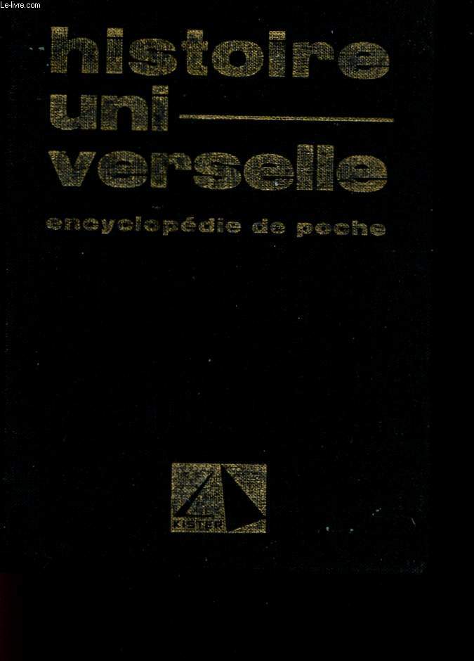 HISTOIRE UNIVERSELLE - ENCYCLOPEDIE DE POCHE.