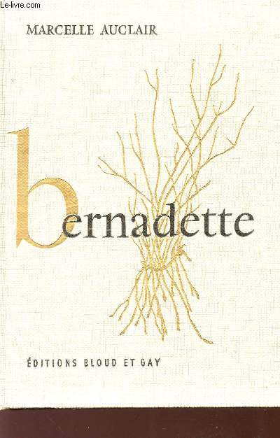 BERNADETTE - 1858 / 1958.